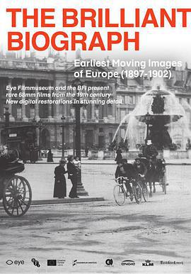奇妙的比沃格拉夫電影公司：歐洲最早的活動影像(1897-1902)